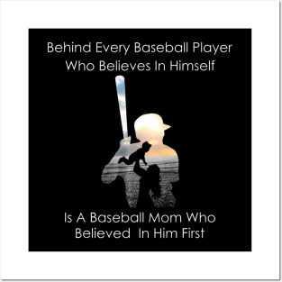 Behind Every Baseball Player Is A Mom That Believes Posters and Art